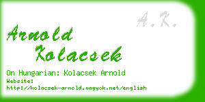 arnold kolacsek business card